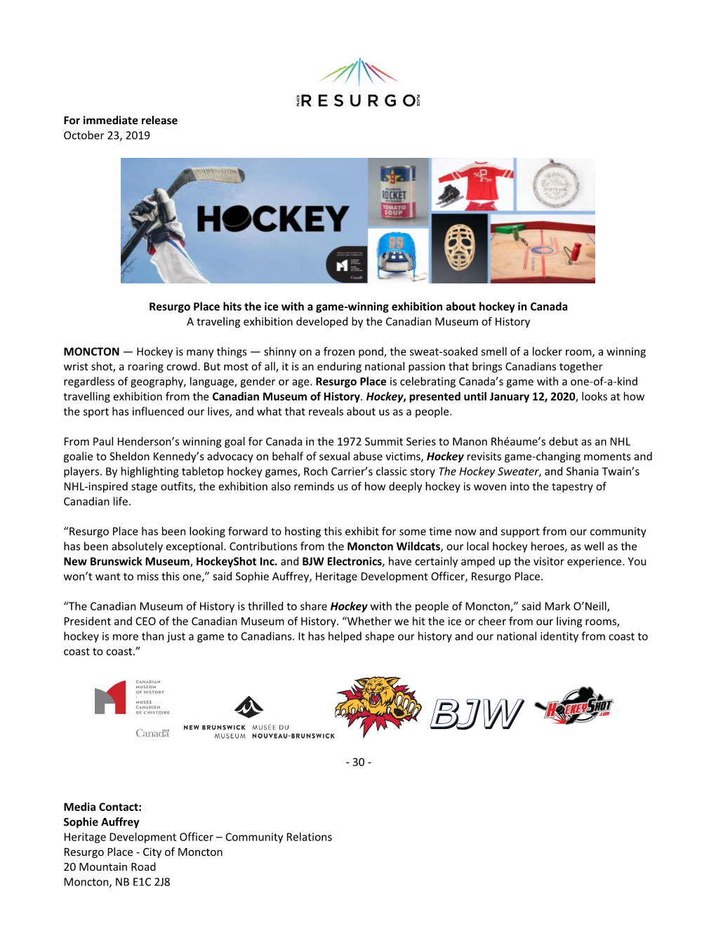 For Immediate Release October 23, 2019 Resurgo Place Hits the Ice with a Game-Winning Exhibition About Hockey in Canada a Travel