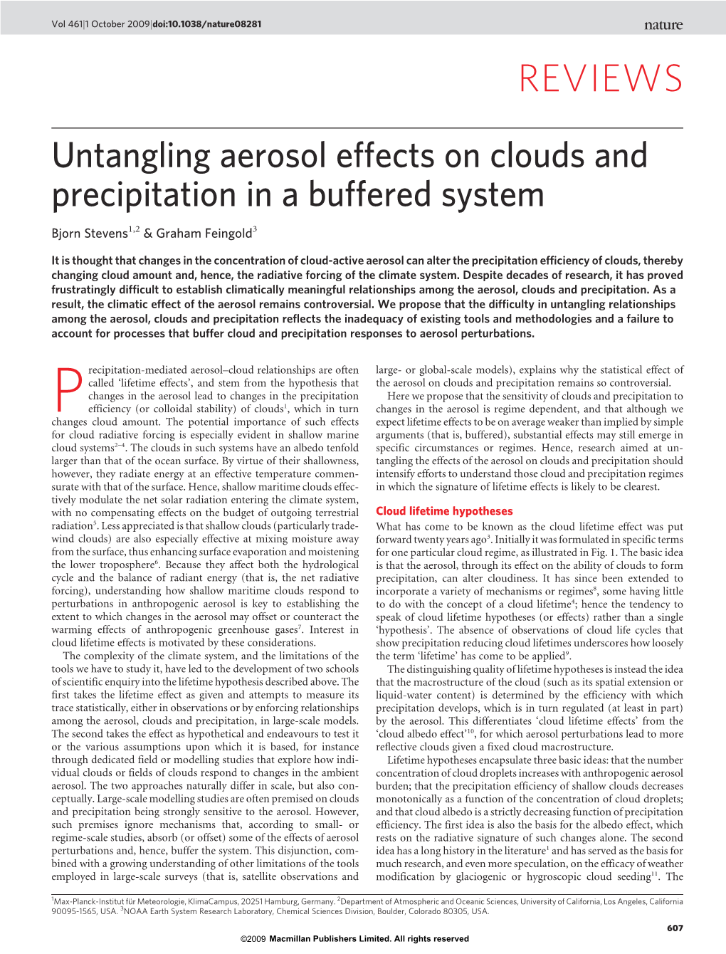 Untangling Aerosol Effects on Clouds and Precipitation in a Buffered System