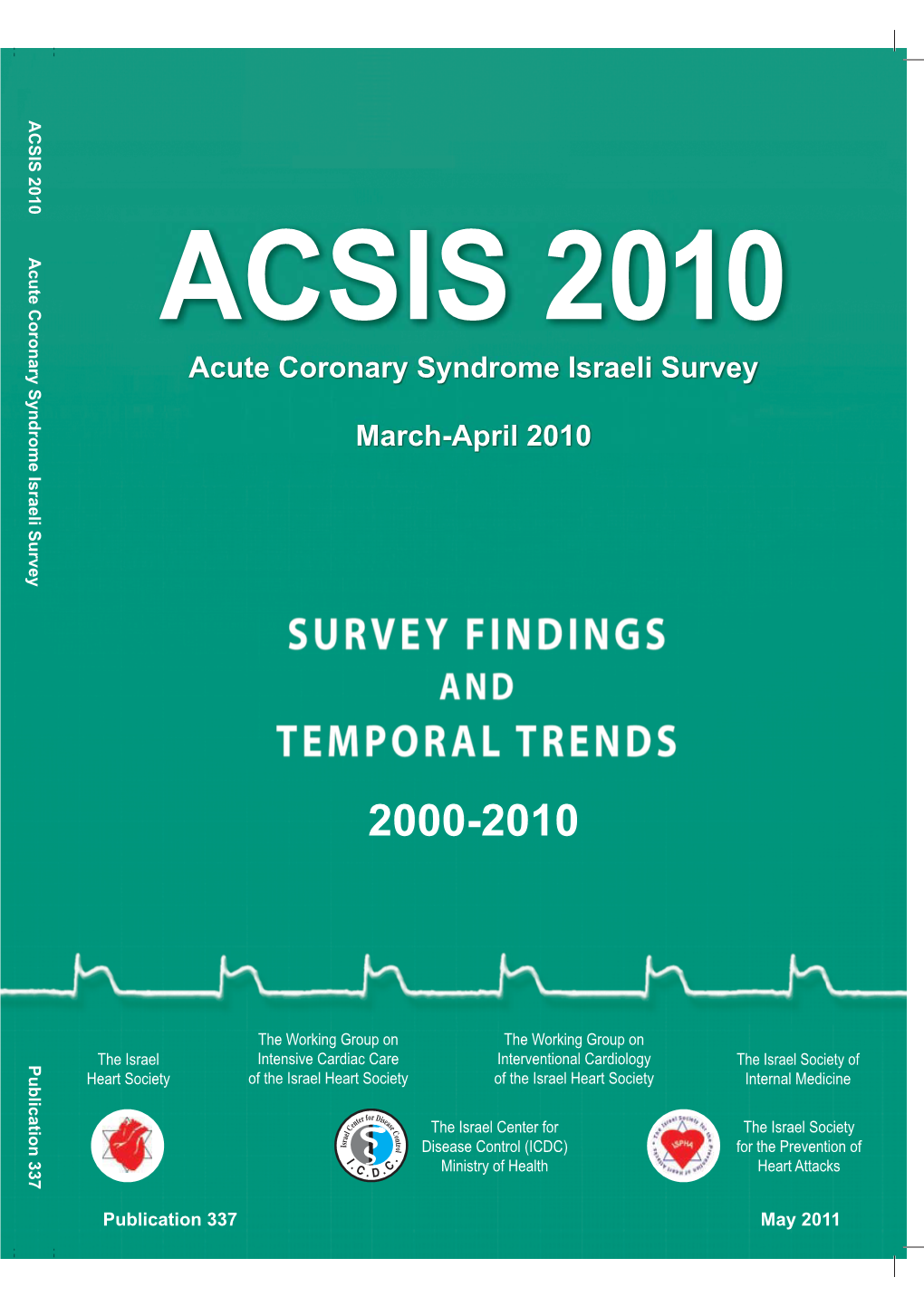 ACSIS 2010– Acute Coronary Syndromes, Israel 2010