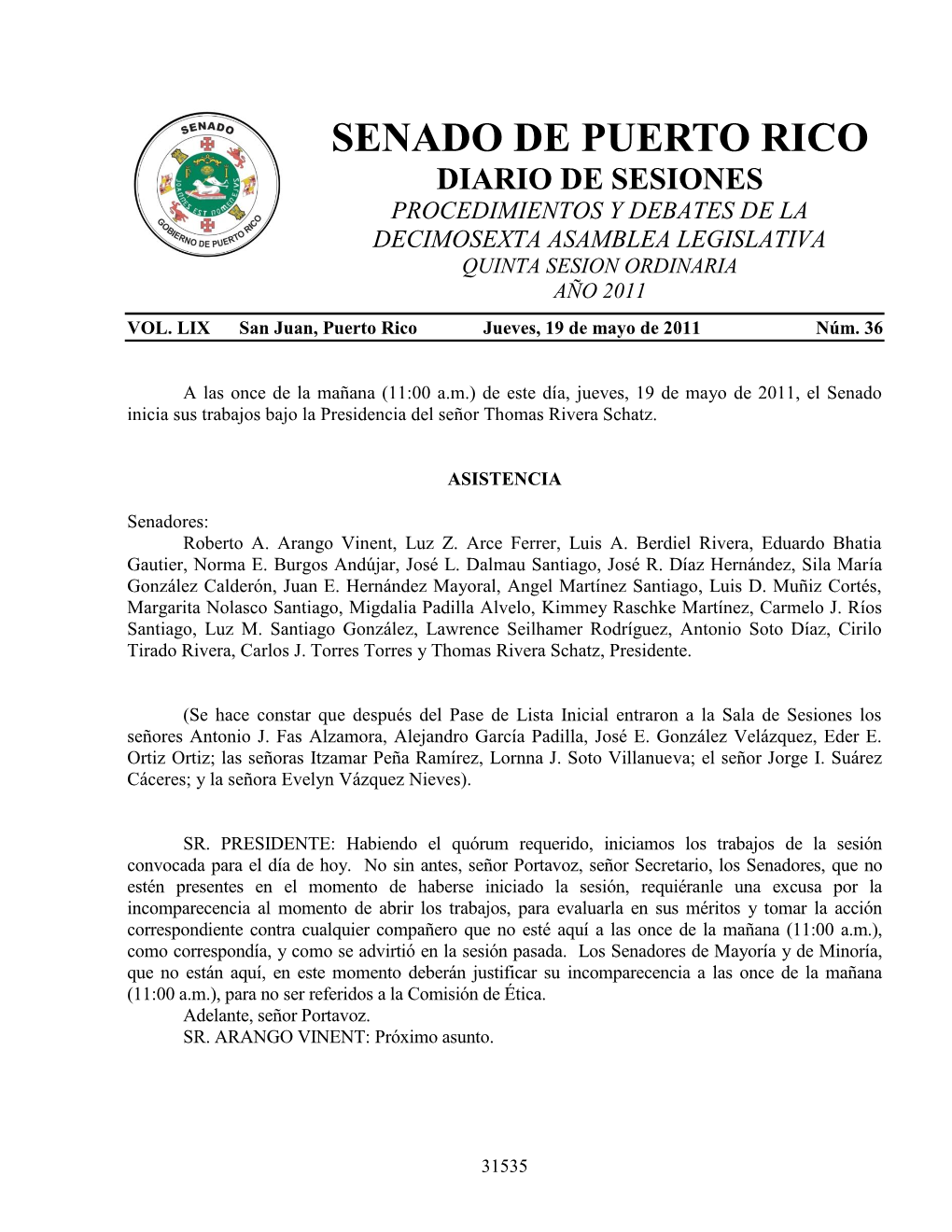 Senado De Puerto Rico Diario De Sesiones Procedimientos Y Debates De La Decimosexta Asamblea Legislativa Quinta Sesion Ordinaria Año 2011 Vol