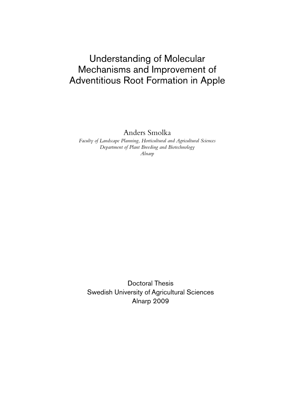 Understanding of Molecular Mechanisms and Improvement of Adventitious Root Formation in Apple
