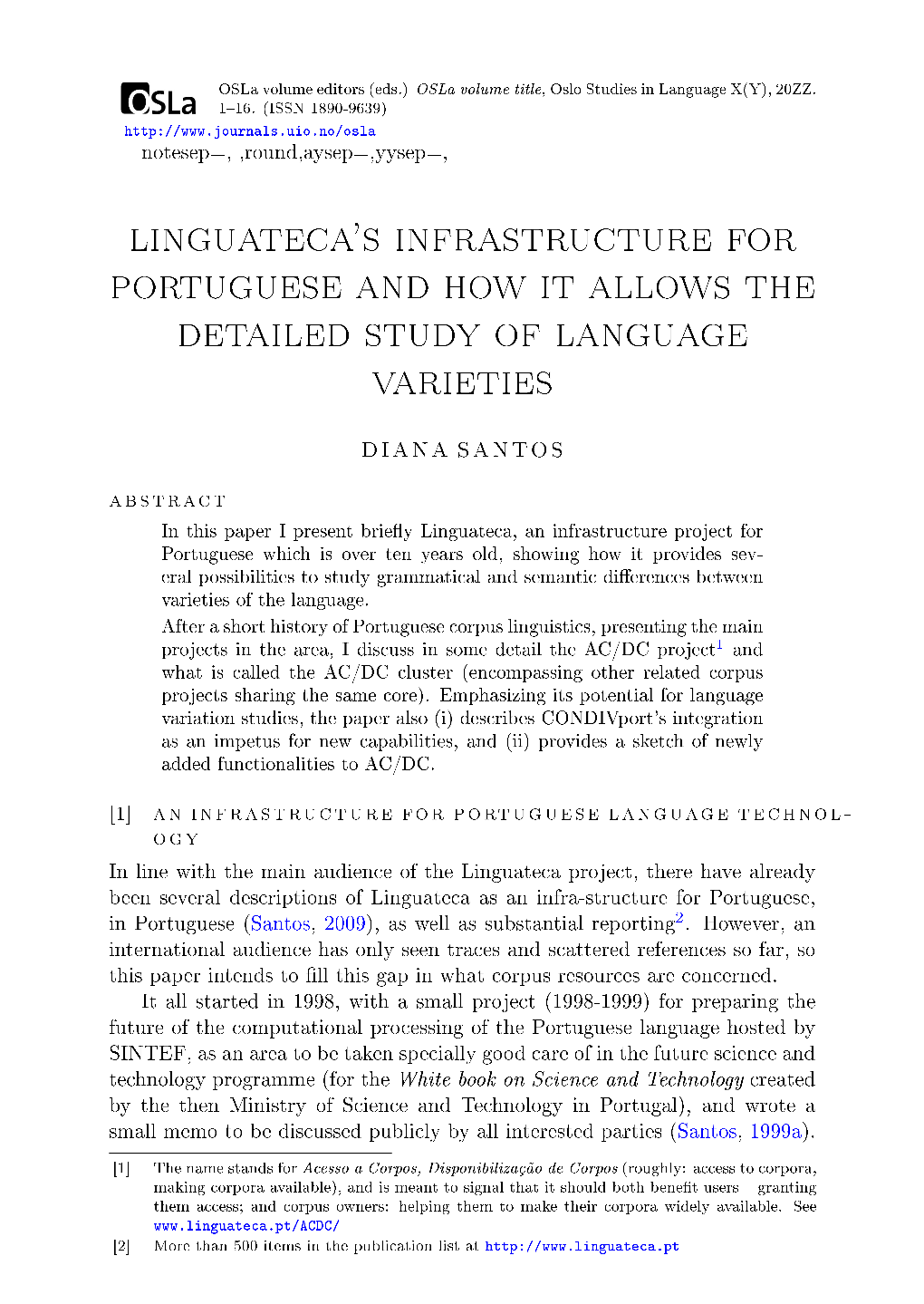 Linguateca's Infrastructure for Portuguese and How It Allows the Detailed Study of Language Varieties