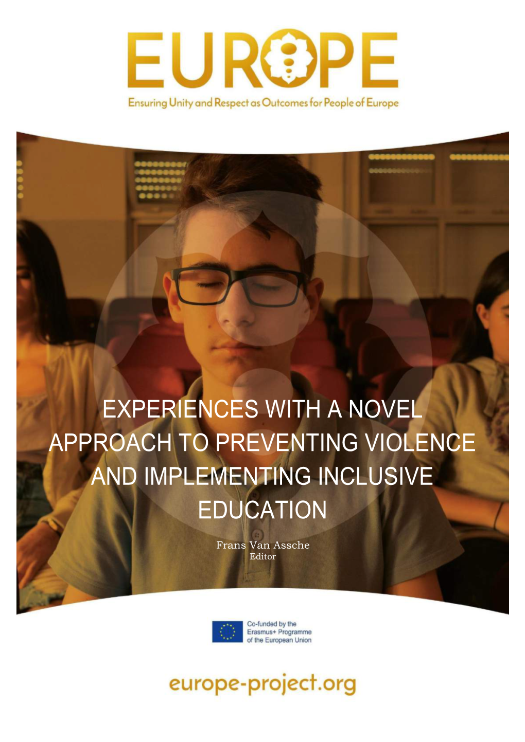 Experiences with a Novel Approach to Preventing Violence and Implementing Inclusive Education