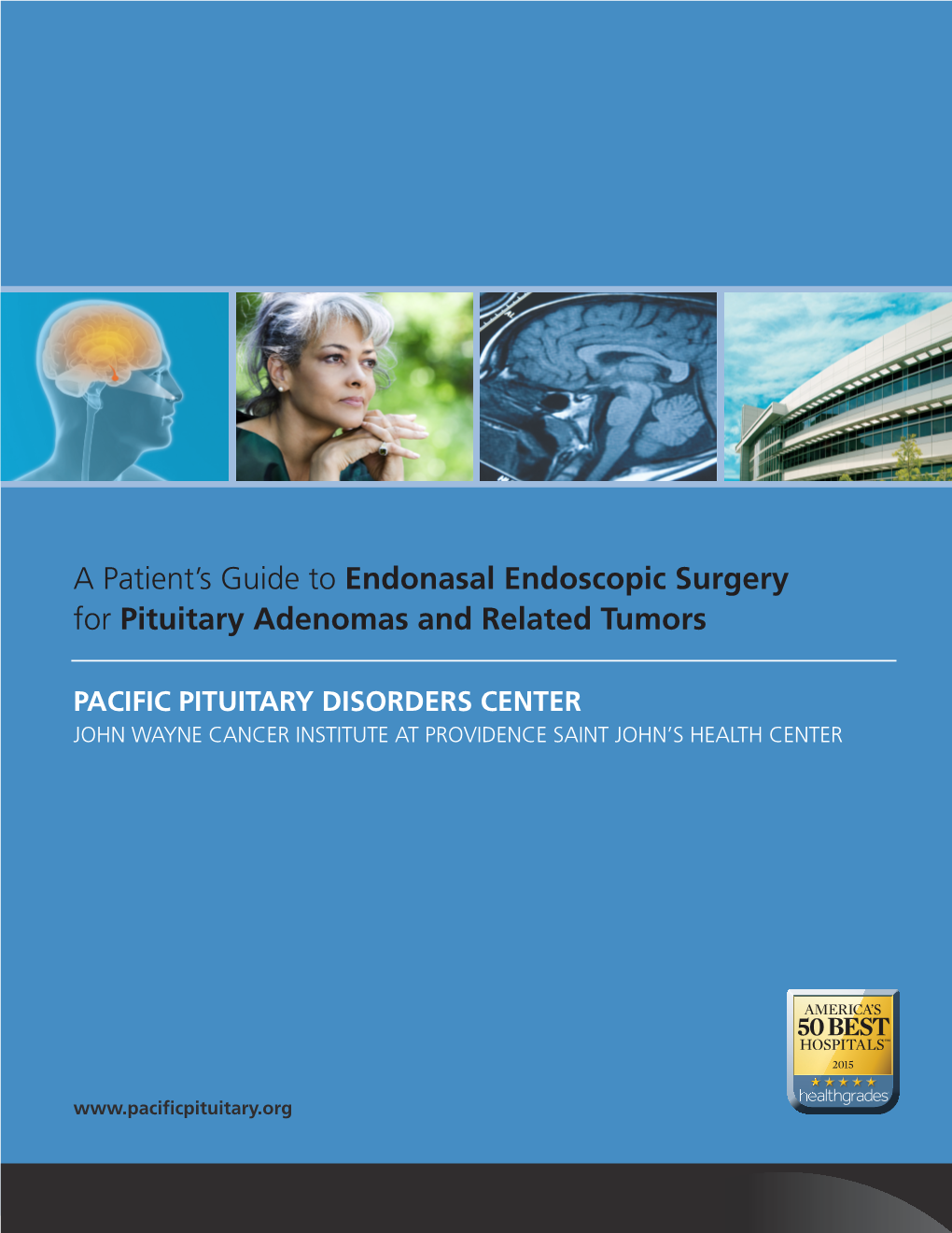 A Patient's Guide to Endonasal Endoscopic Surgery for Pituitary