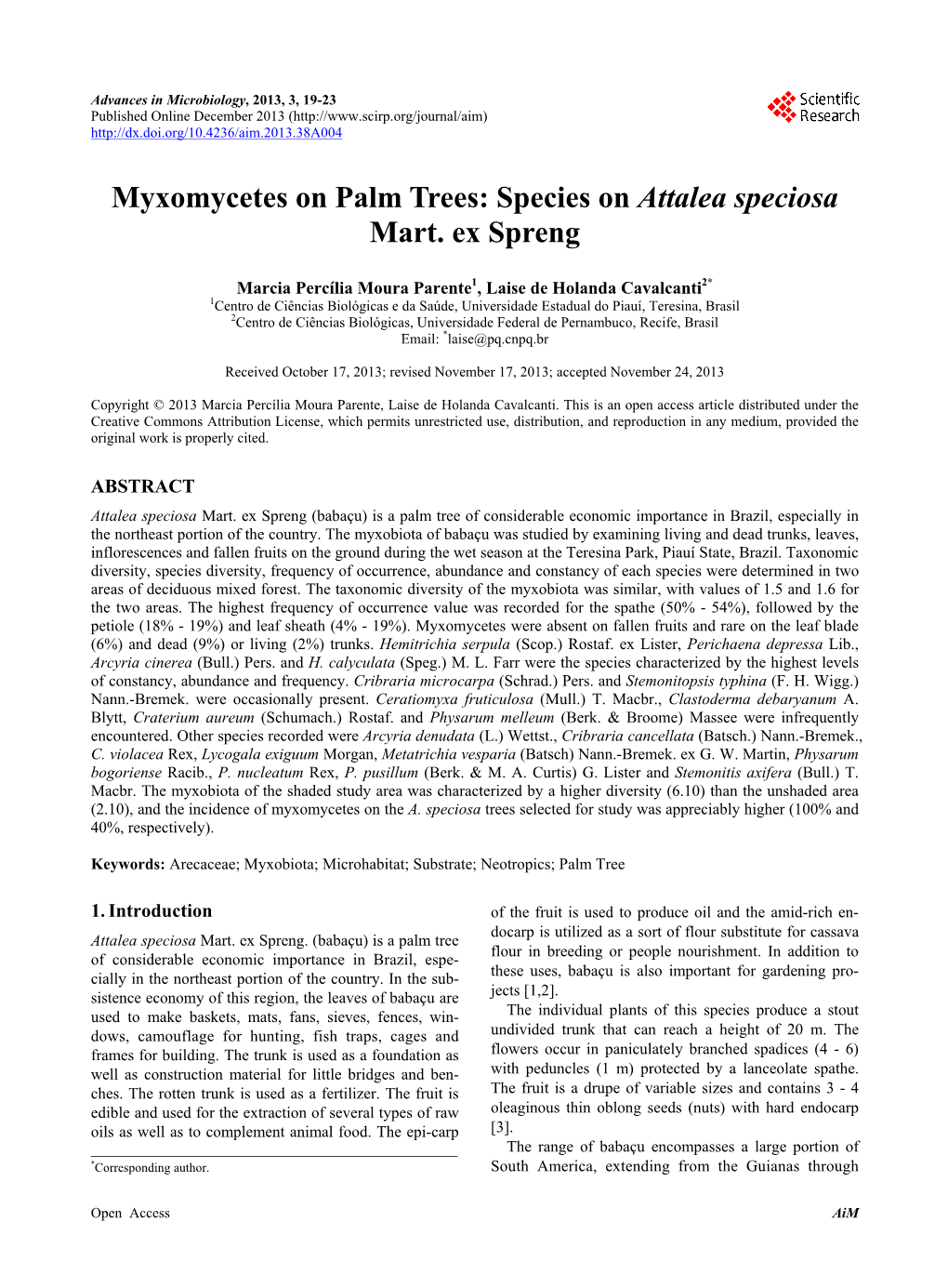 Myxomycetes on Palm Trees: Species on Attalea Speciosa Mart. Ex Spreng