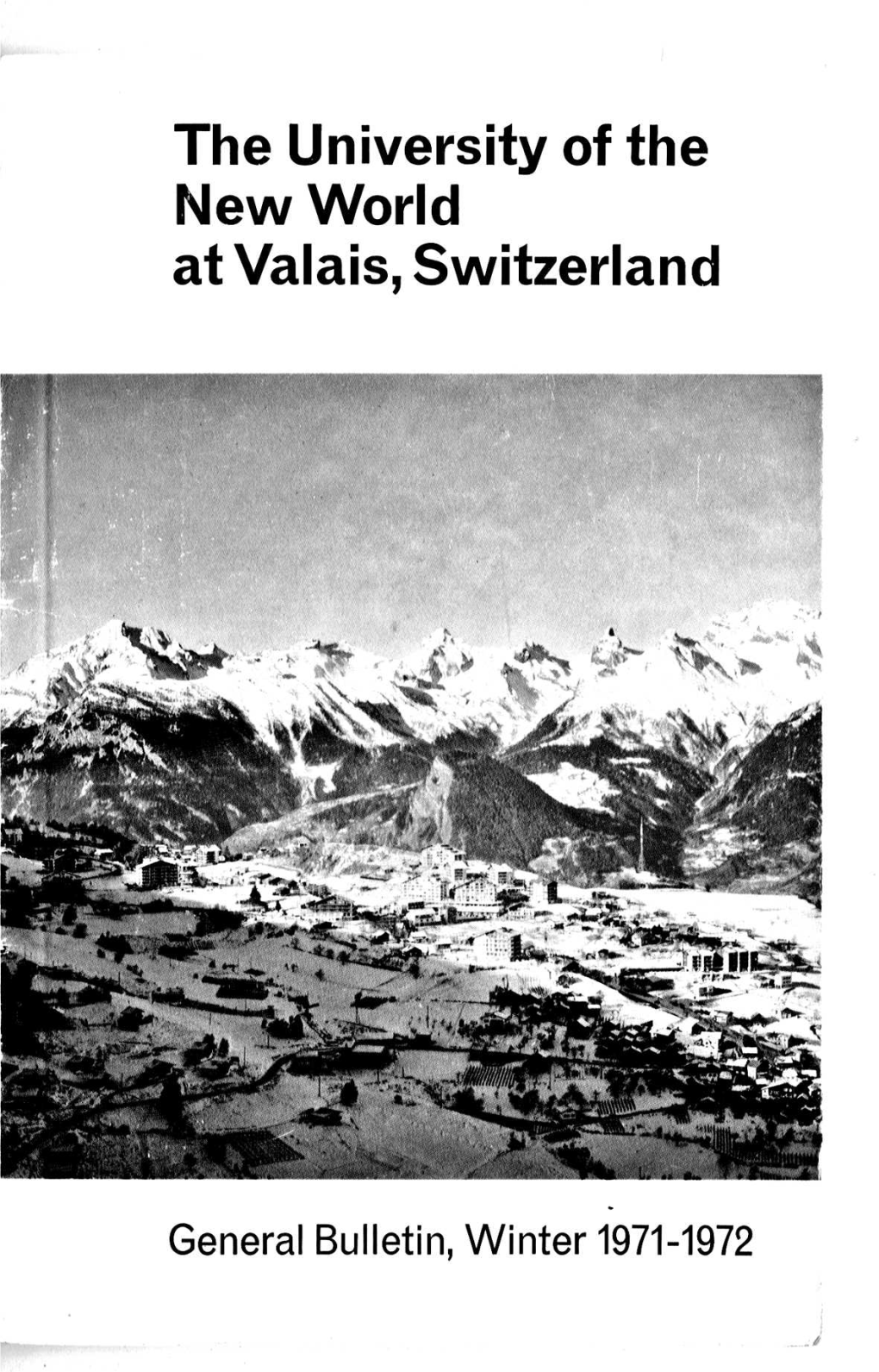 The University of the New World at Valais, Switzerland General Bulletin