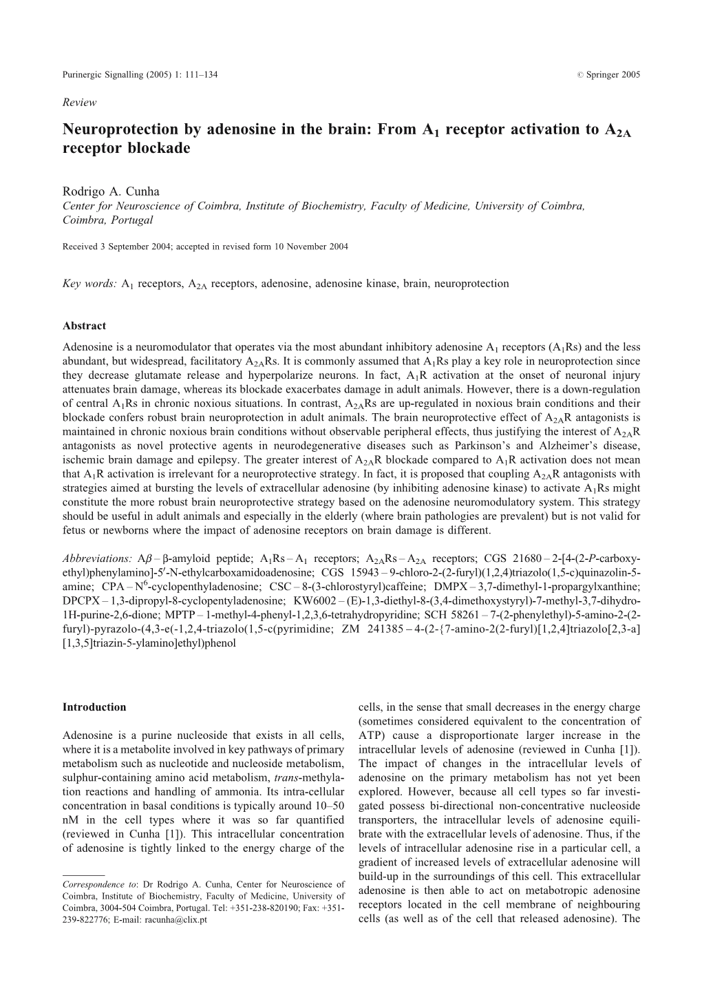 Neuroprotection by Adenosine in the Brain: from A1 Receptor Activation to A2A Receptor Blockade