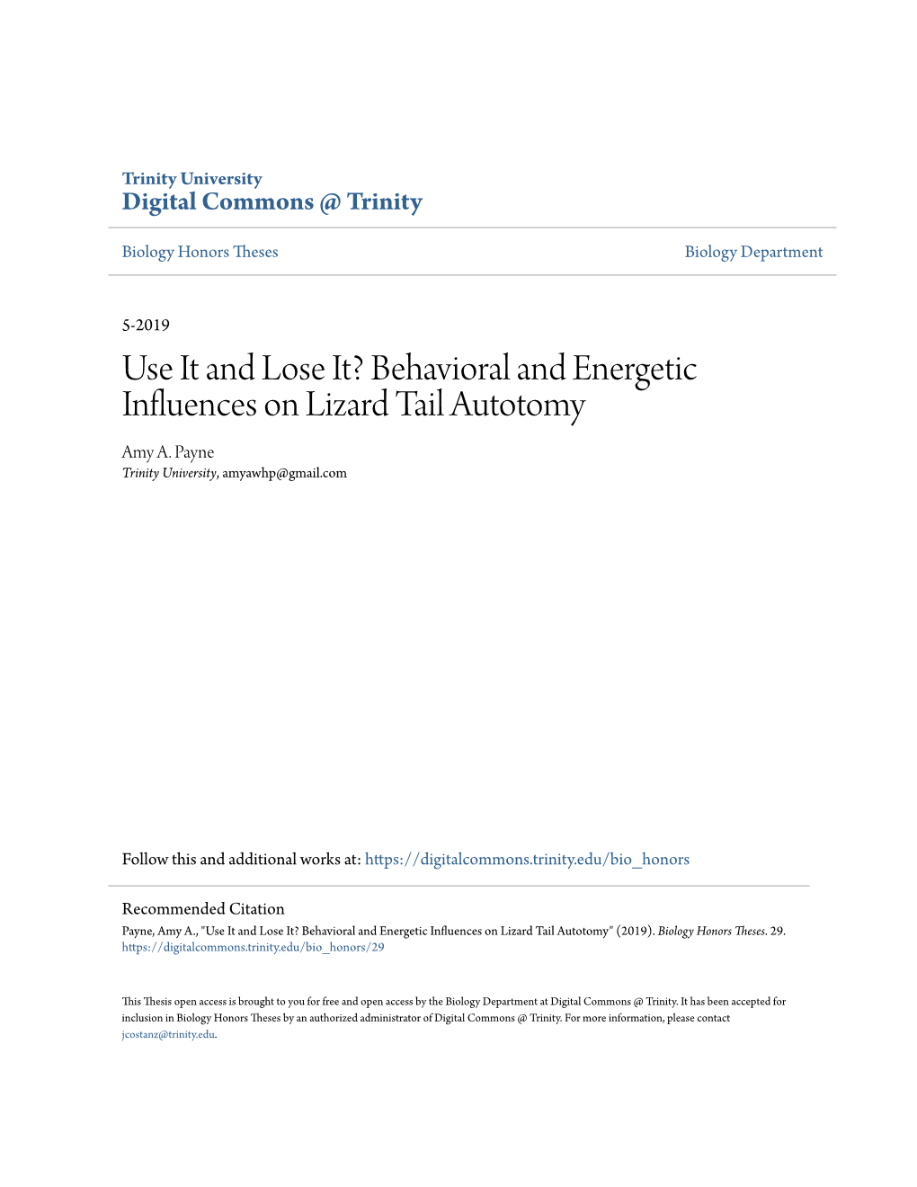Behavioral and Energetic Influences on Lizard Tail Autotomy Amy A