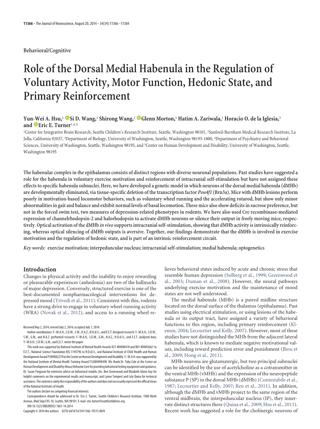 Role of the Dorsal Medial Habenula in the Regulation of Voluntary Activity, Motor Function, Hedonic State, and Primary Reinforcement