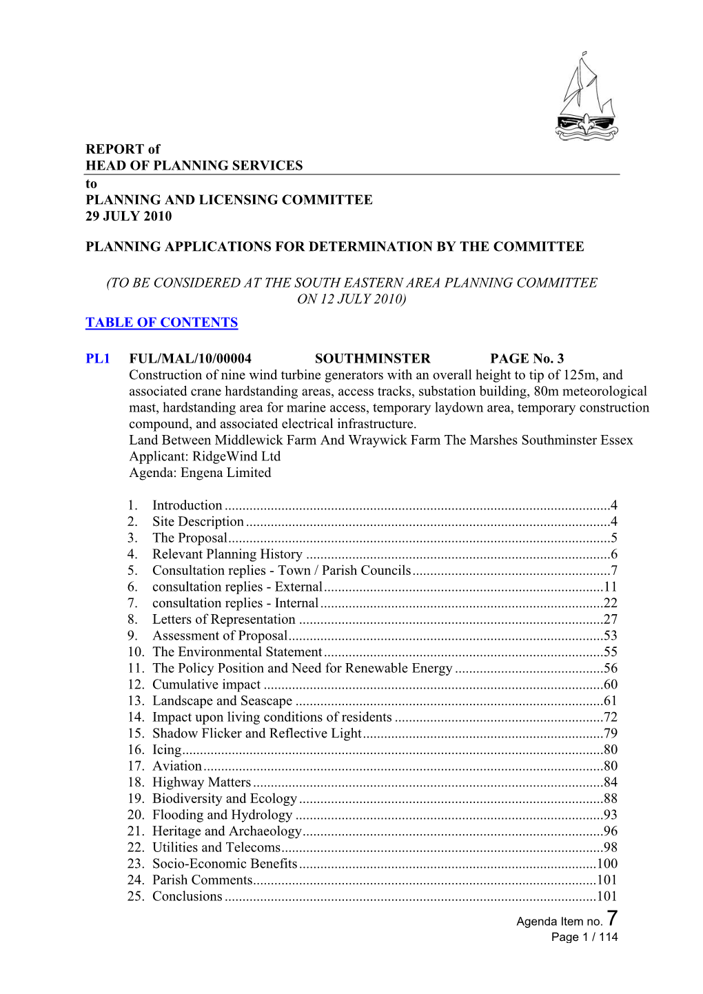 REPORT of HEAD of PLANNING SERVICES to PLANNING and LICENSING COMMITTEE 29 JULY 2010