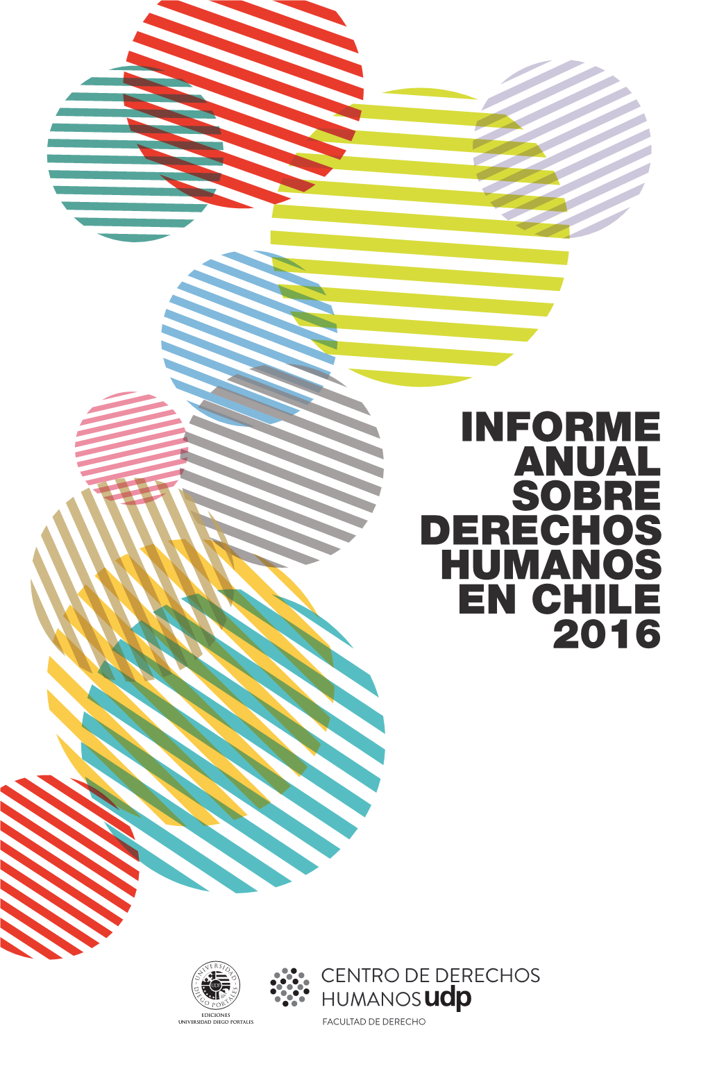 Informe Anual Sobre Derechos Humanos En Chile 2016