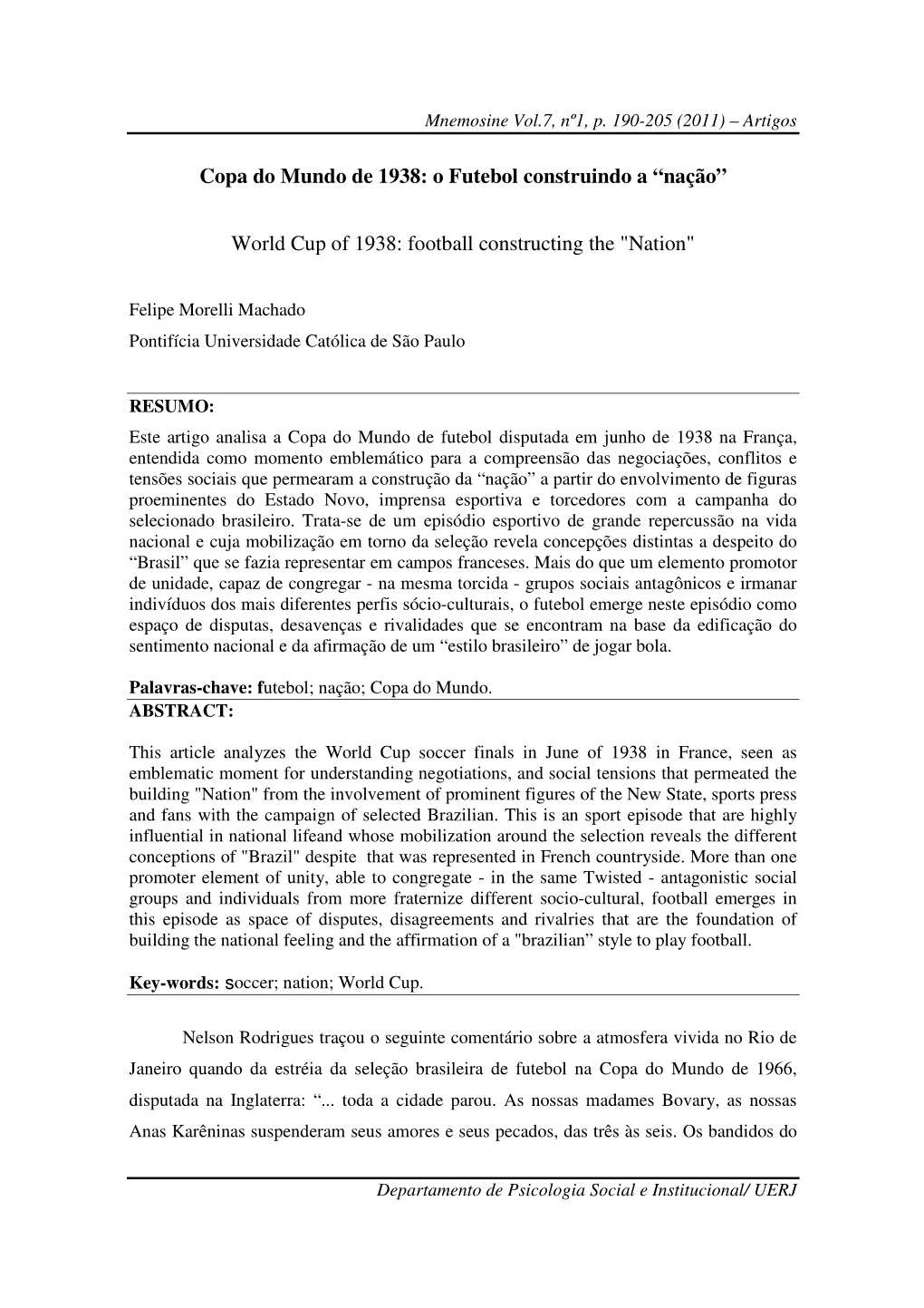 Copa Do Mundo De 1938: O Futebol Construindo a “Nação” World Cup Of