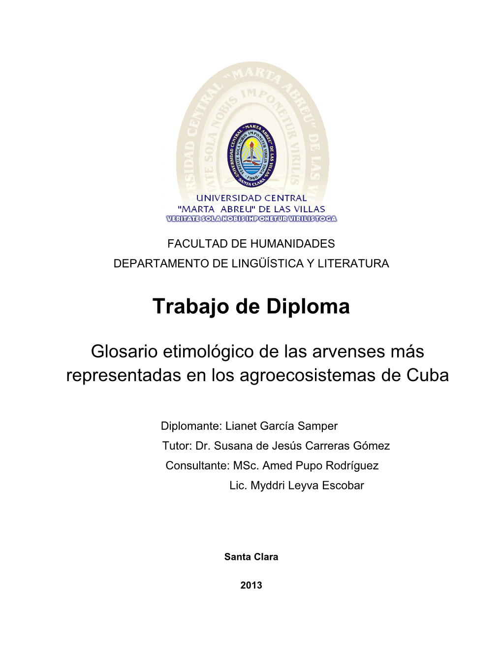 Glosario Etimológico De Las Arvenses Más Representadas En Los Agroecosistemas De Cuba