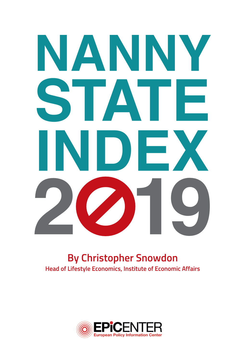 2019 Epicenter Nanny State Index, a League Table of the Best and Worst Places in the European Union to Eat, Drink, Smoke and Vape