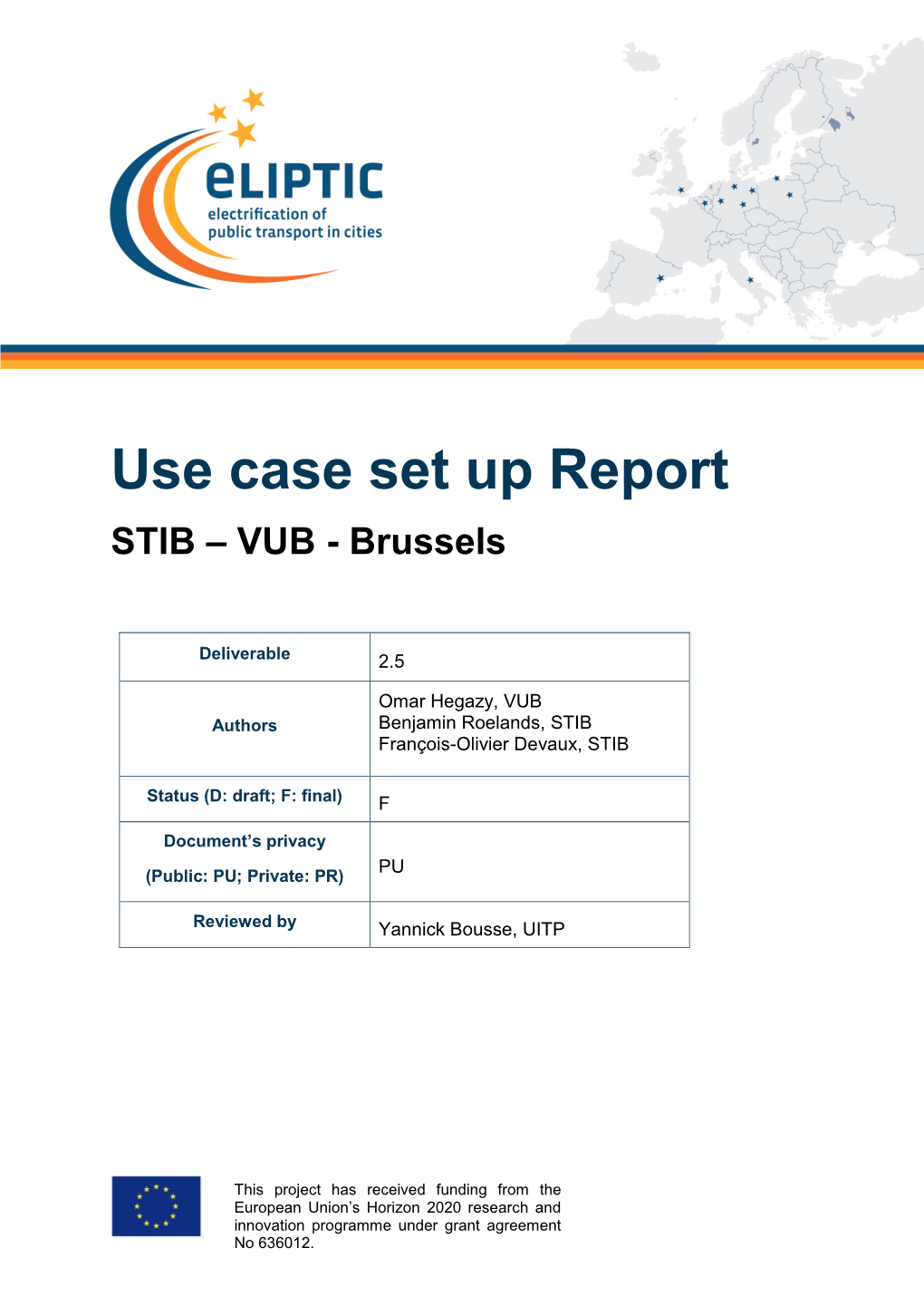 ELIPTIC D2.5 Brussels Use Cases Set-Up Report