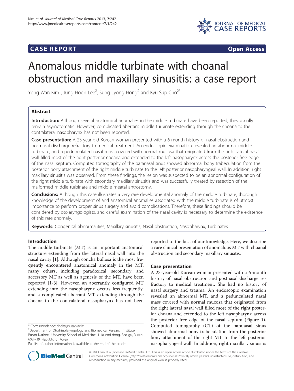 Anomalous Middle Turbinate with Choanal Obstruction and Maxillary Sinusitis: a Case Report Yong-Wan Kim1, Jung-Hoon Lee2, Sung-Lyong Hong2 and Kyu-Sup Cho2*