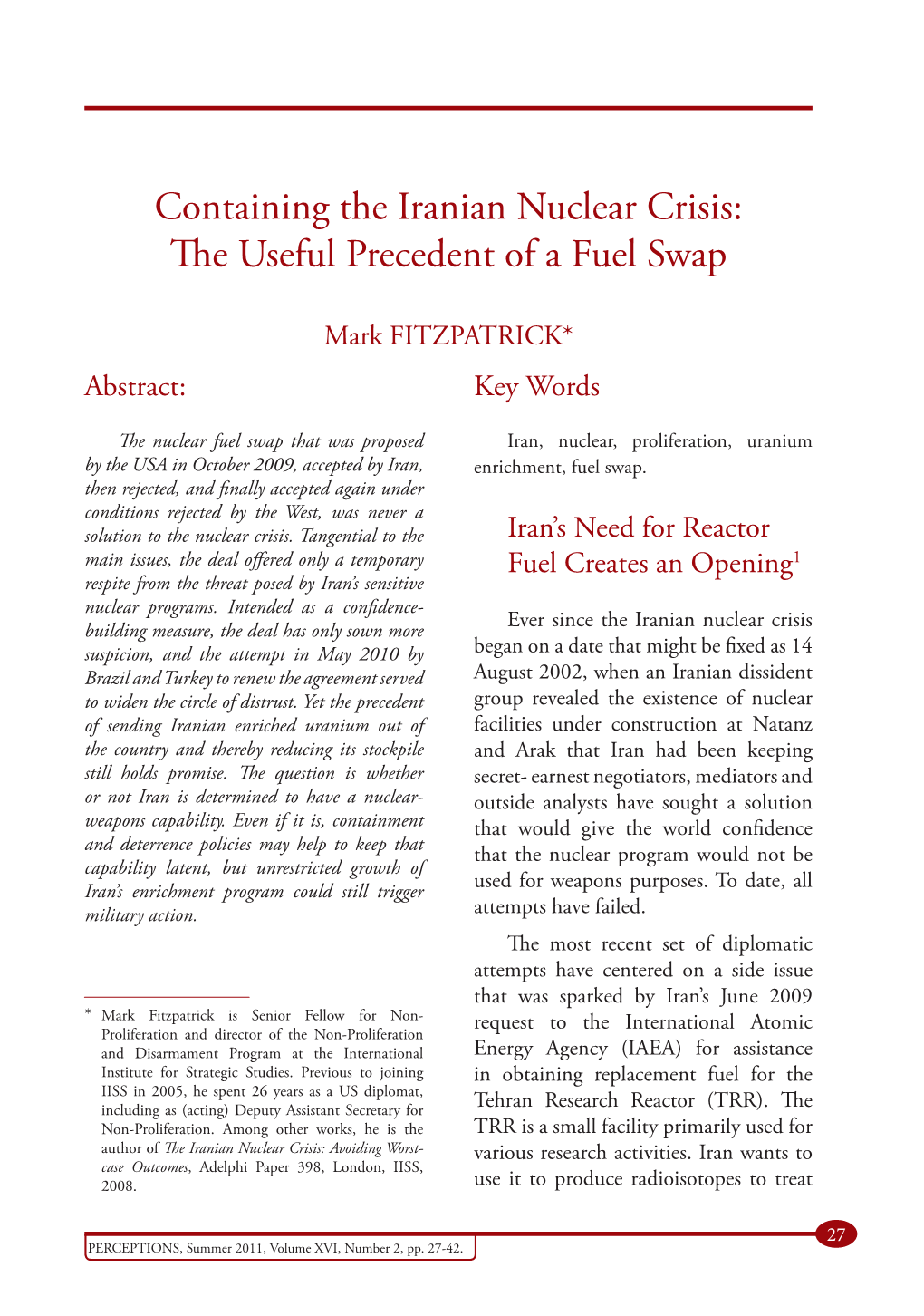 Containing the Iranian Nuclear Crisis: the Useful Precedent of a Fuel Swap