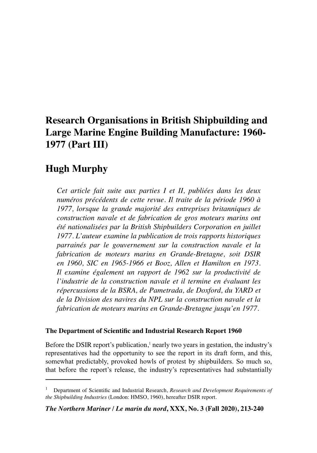 Research Organisations in British Shipbuilding and Large Marine Engine Building Manufacture: 1960- 1977 (Part III)