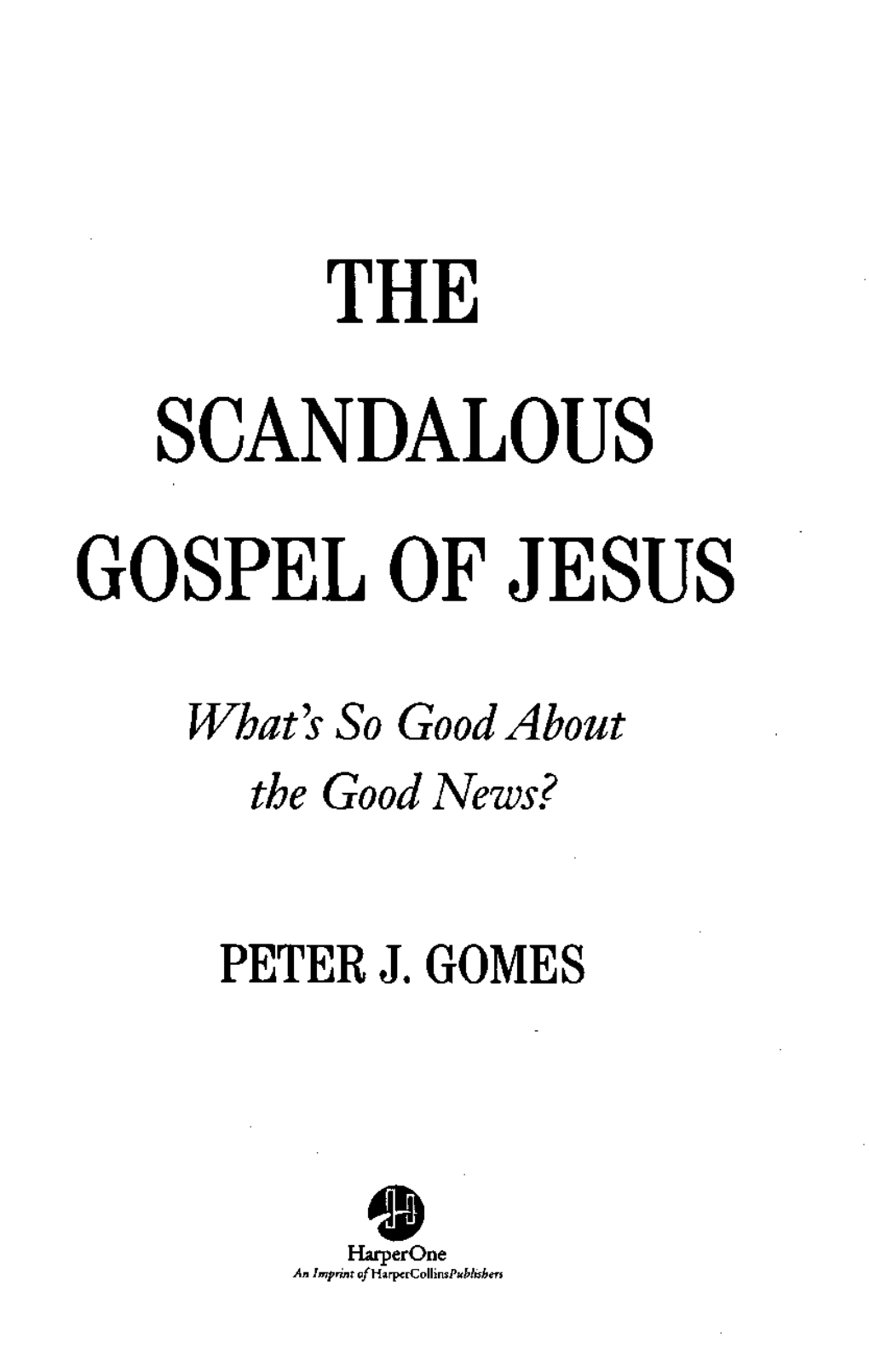 The Scandalous Gospel of Jesus