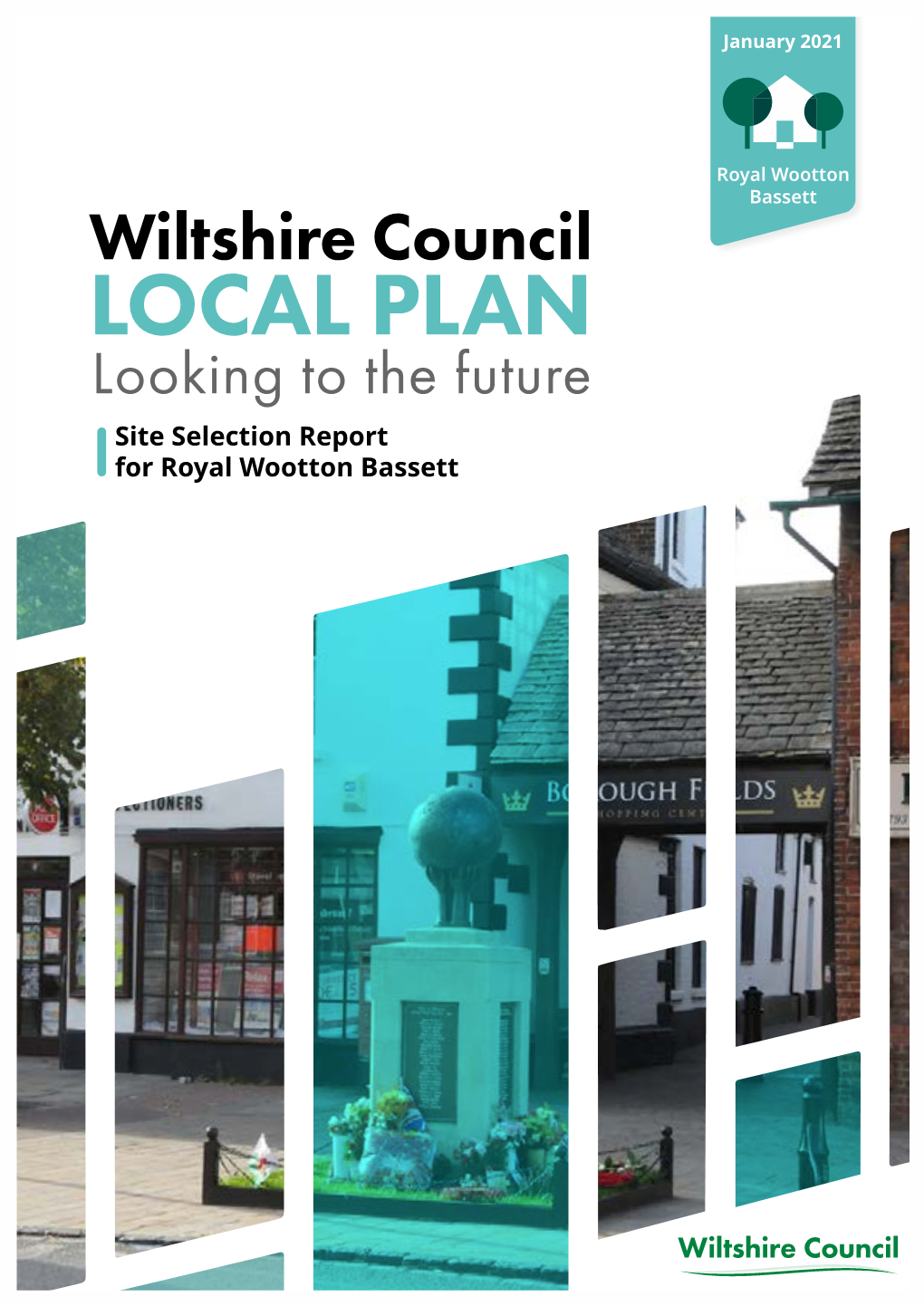 Site Selection Report for Royal Wootton Bassett