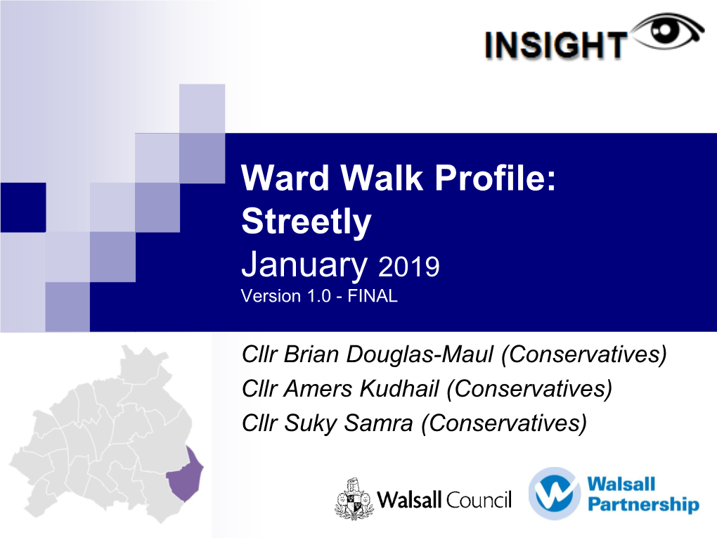 Ward Walk Profile: Streetly January 2019 Version 1.0 - FINAL