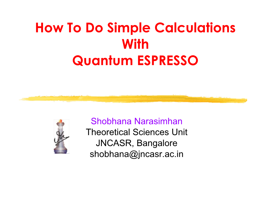 How to Do Simple Calculations with Quantum ESPRESSO