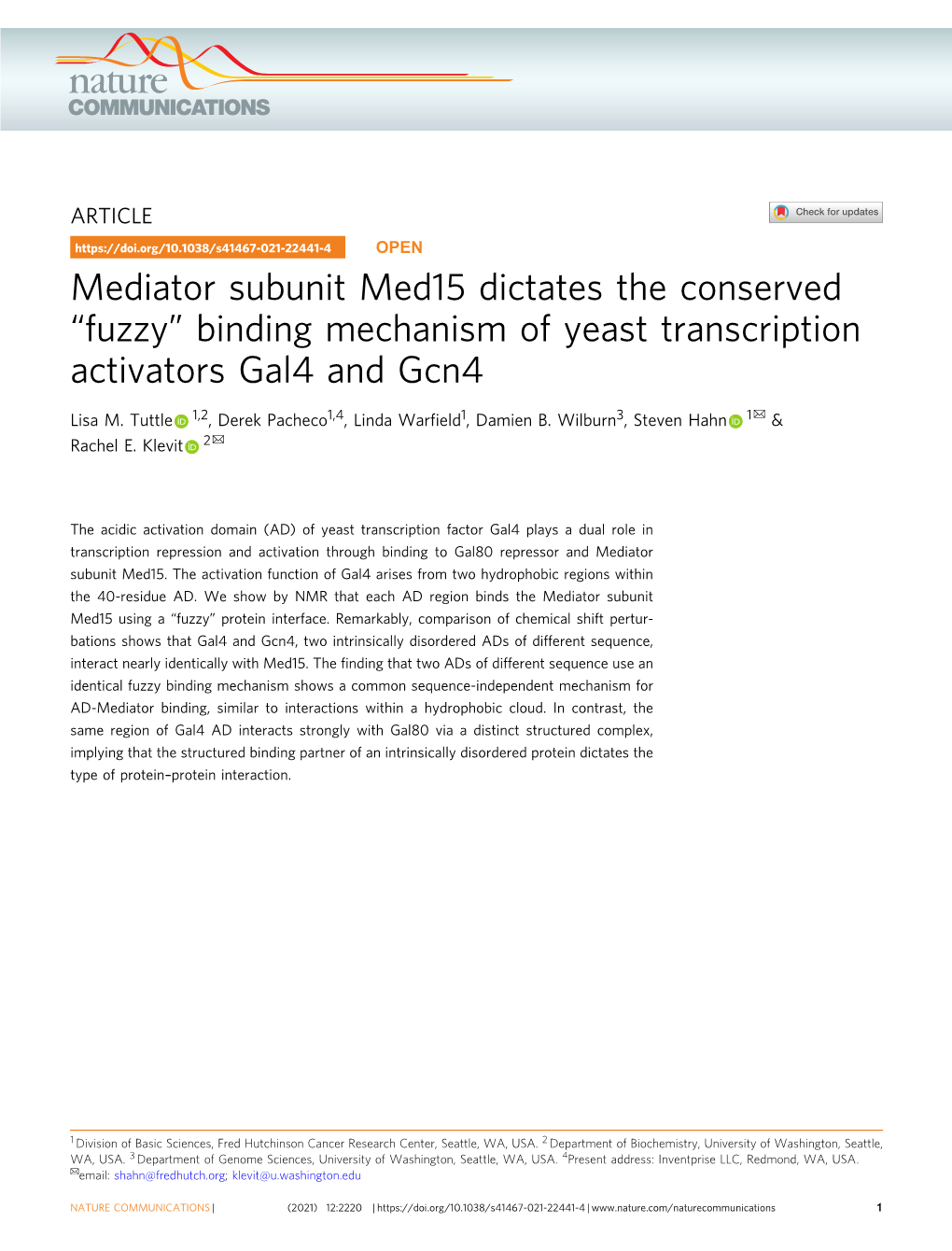 Mediator Subunit Med15 Dictates the Conserved Â€Œfuzzyâ€• Binding