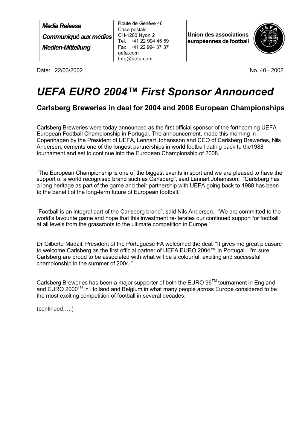 UEFA EURO 2004™ First Sponsor Announced Carlsberg Breweries in Deal for 2004 and 2008 European Championships