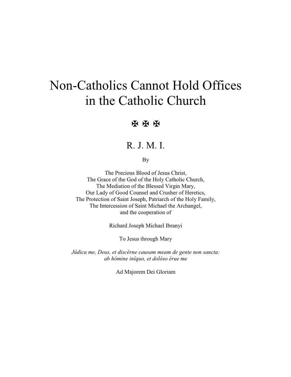 Non-Catholics Cannot Hold Offices in the Catholic Church   