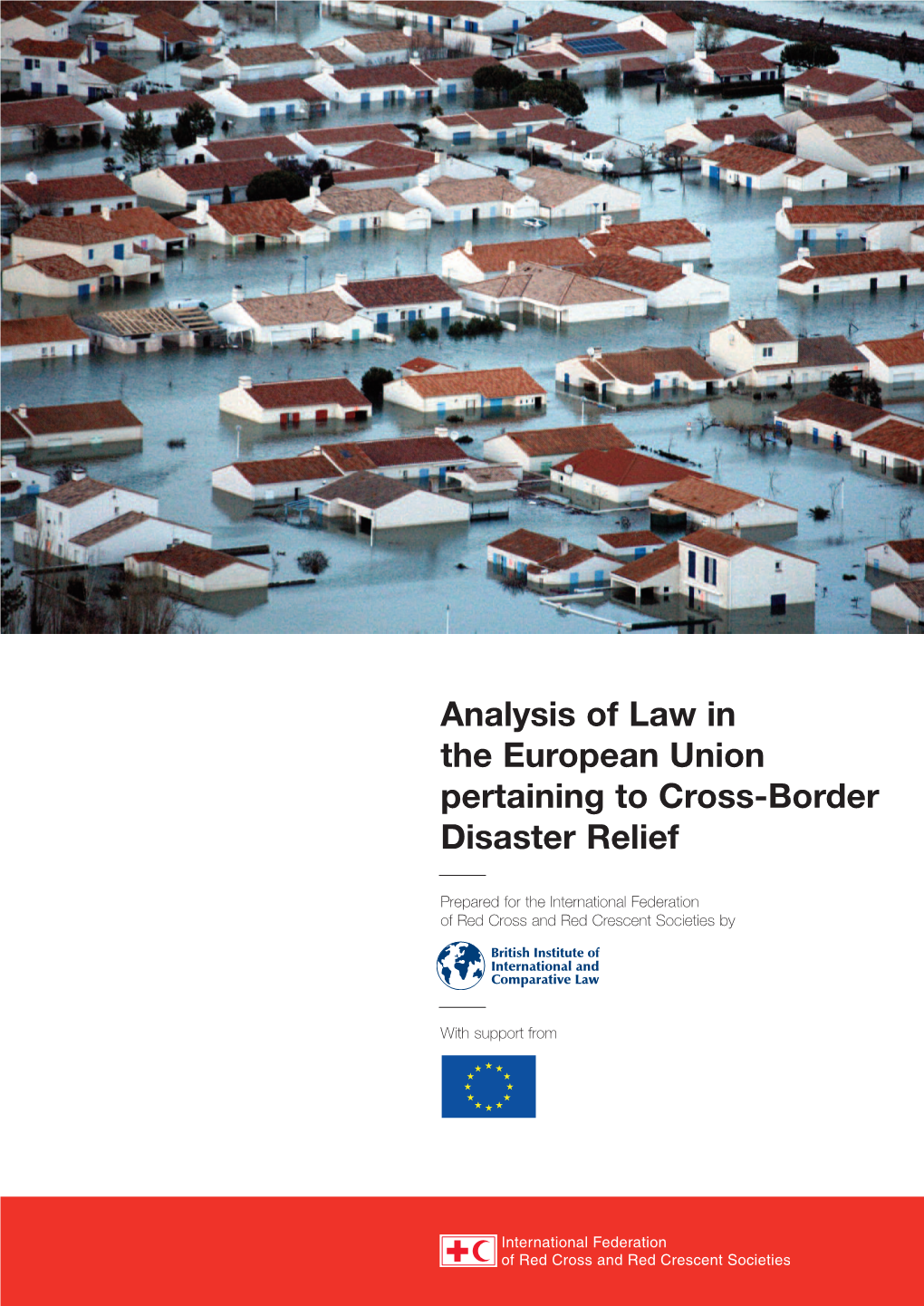 Analysis of Law in the European Union Pertaining to Cross-Border Disaster Relief