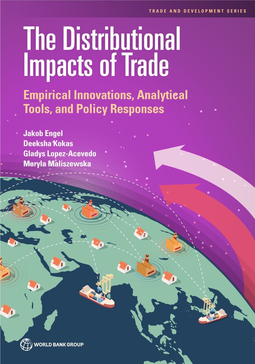 The Distributional Impacts of Trade Rade Is a Well-Established Driver of Growth and Poverty Reduction