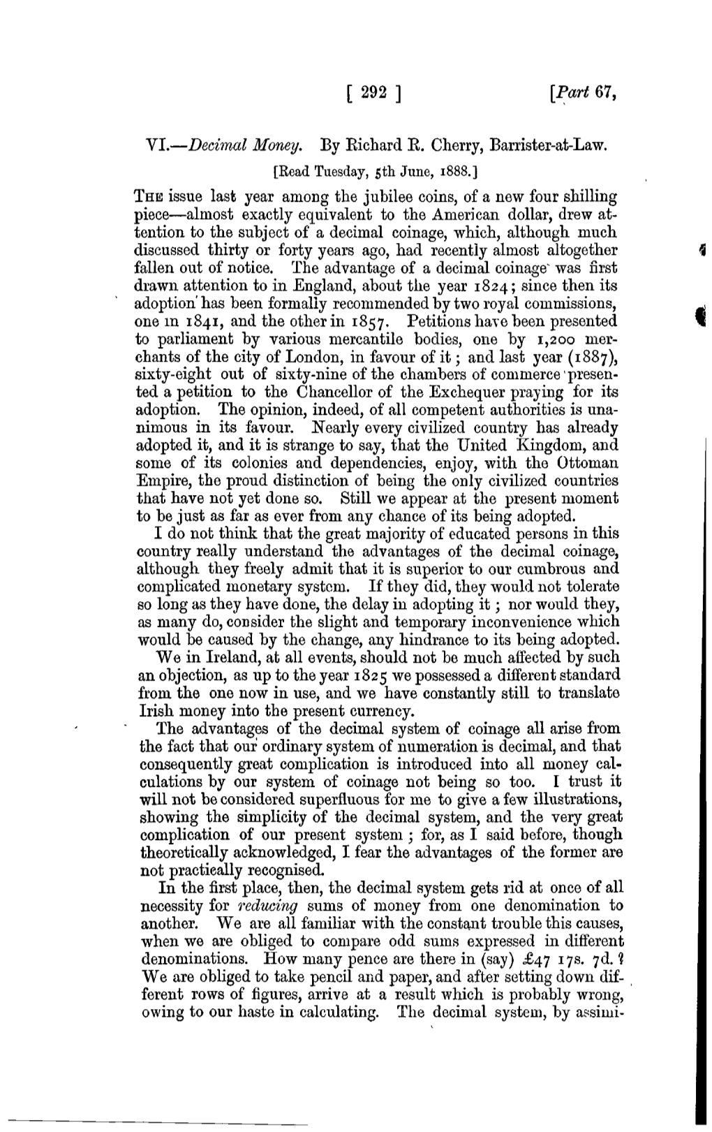 [ 292 ] [Part 67, VI.—Decimal Money. by Eichard E. Cherry, Barrister-At-Law. the Issue Last Year Among the Jubilee Coins, of A