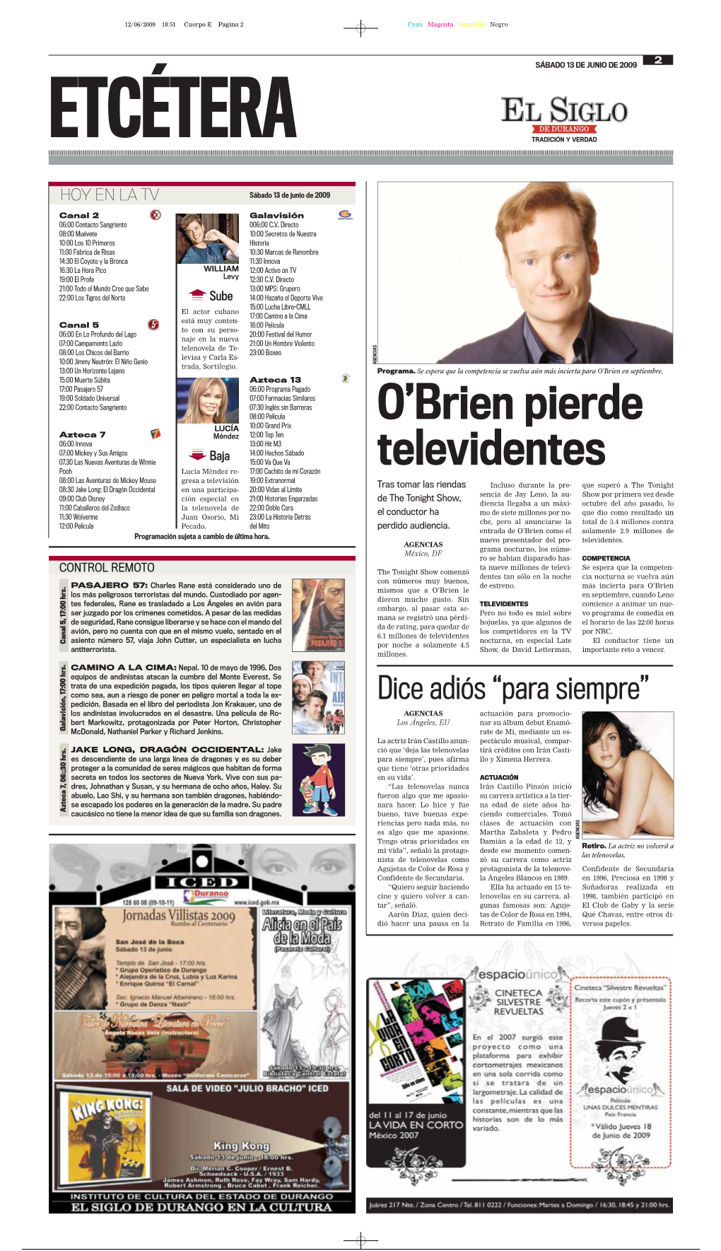 O'brien Pierde Televidentes