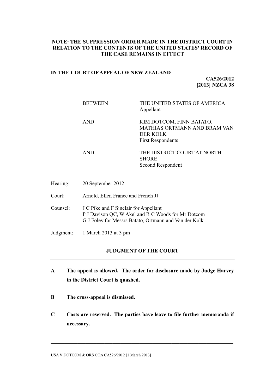 The Suppression Order Made in the District Court in Relation to the Contents of the United States' Record of the Case Remains in Effect