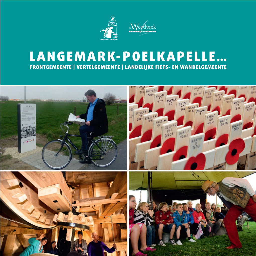 Langemark-Poelkapelle… Frontgemeente | Vertelgemeente | Landelijke Fiets- En Wandelgemeente Inhoud Voorwoord