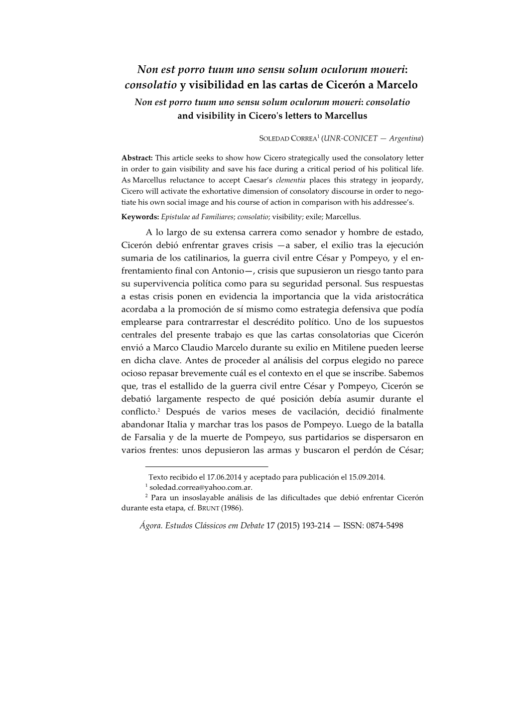 Non Est Porro Tuum Uno Sensu Solum Oculorum Moueri: Consolatio Y Visibilidad En Las Cartas De Cicerón a Marcelo