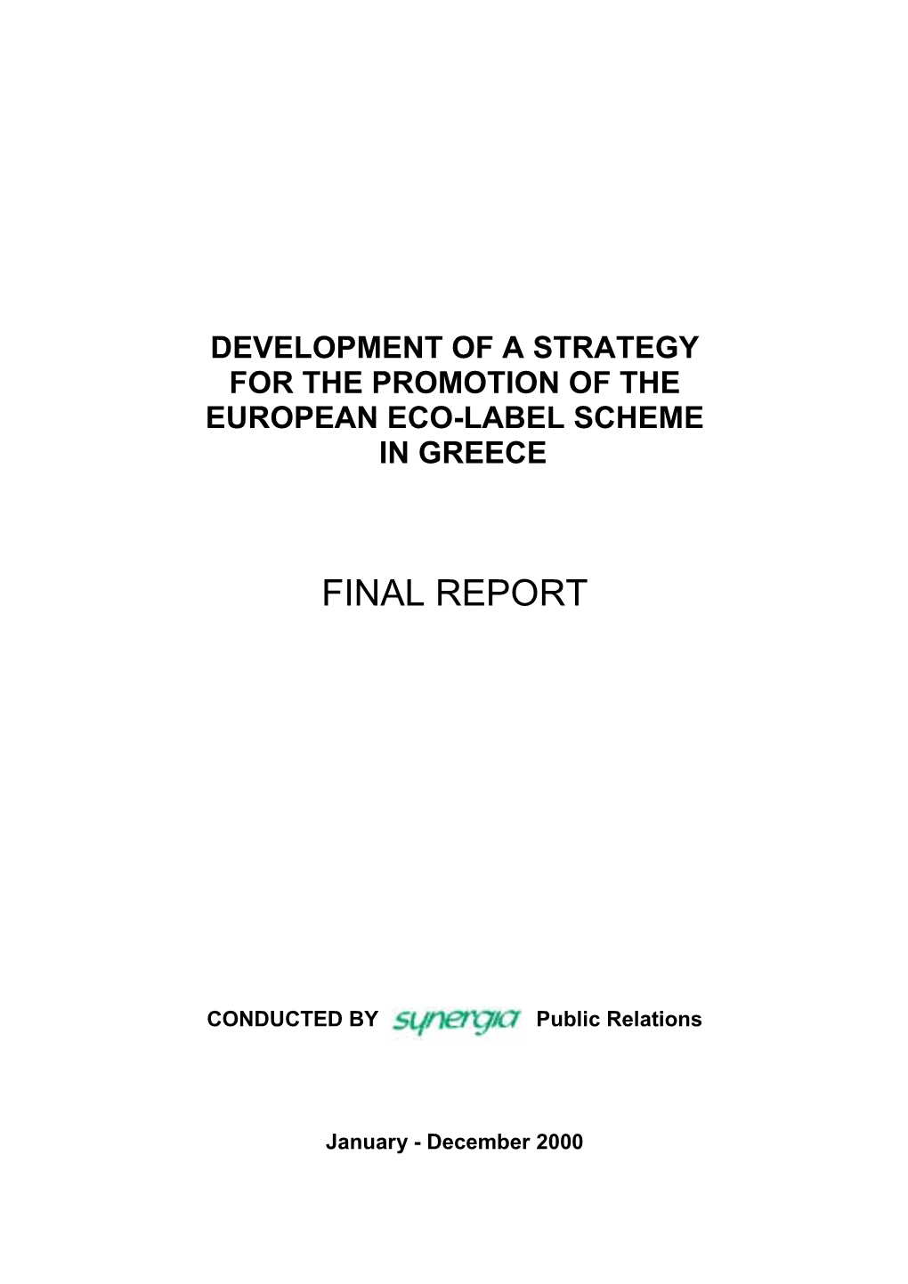 Development of a Strategy for the Promotion of the European Eco-Label Scheme in Greece