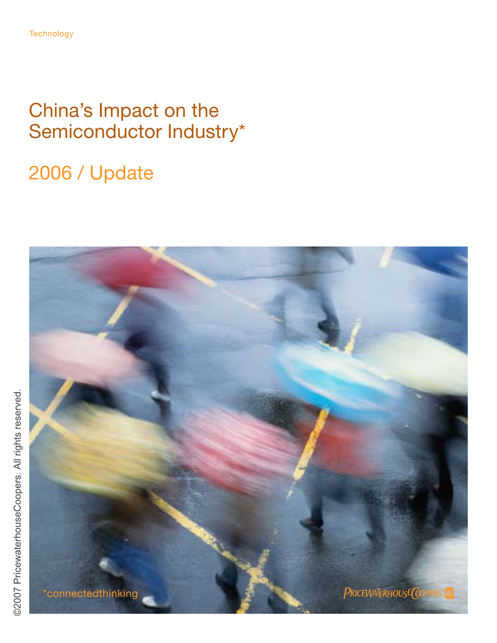 China's Impact on the Semiconductor Industry* 2006 / Update