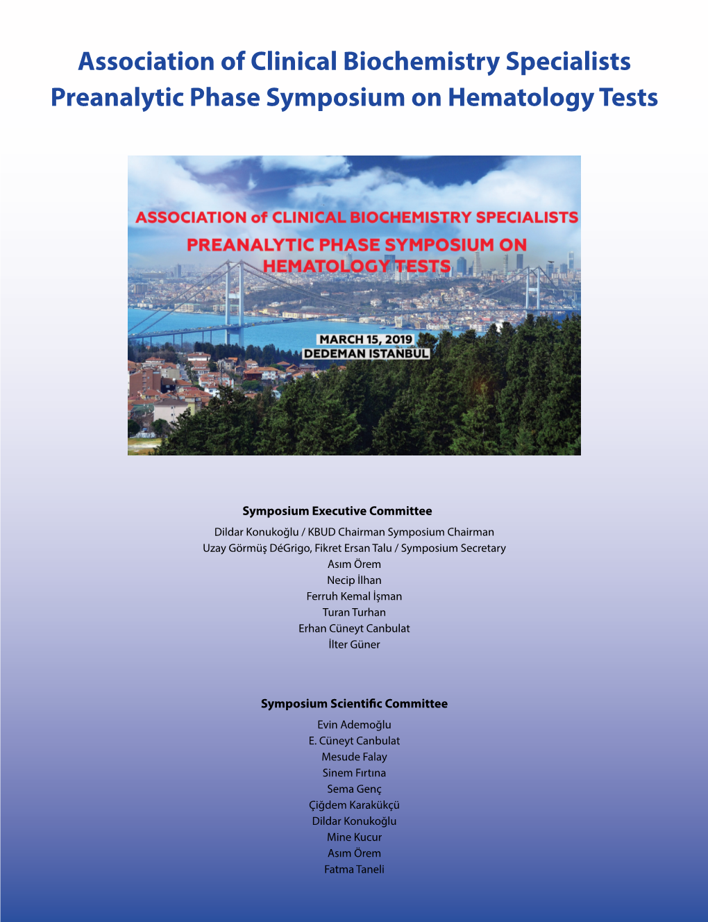 Association of Clinical Biochemistry Specialists Preanalytic Phase Symposium on Hematology Tests