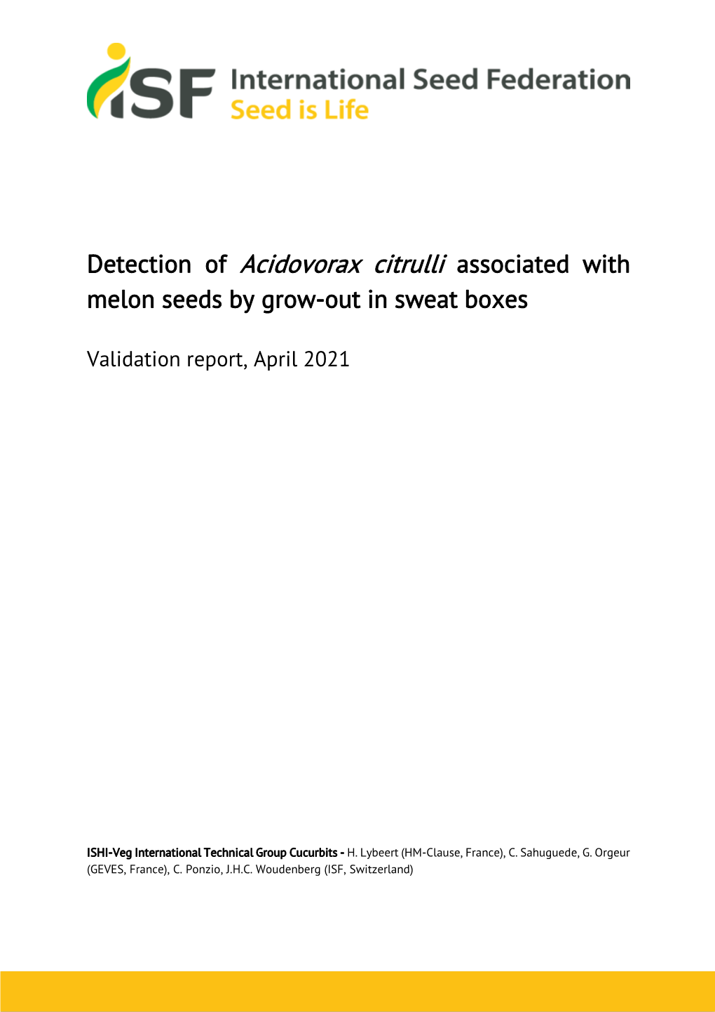 Acidovorax Citrulli Associated with Melon Seeds by Grow-Out in Sweat Boxes