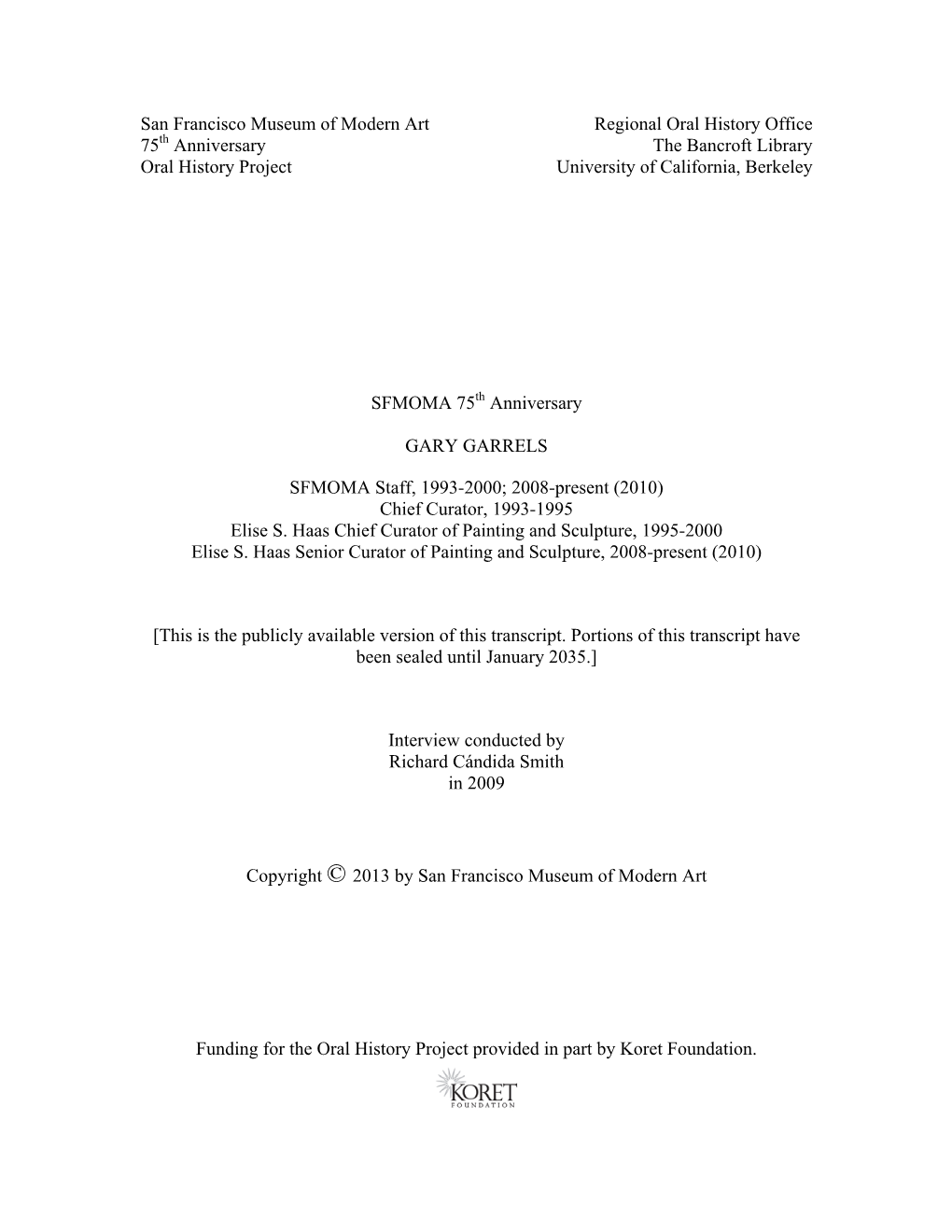 San Francisco Museum of Modern Art Regional Oral History Office 75Th Anniversary the Bancroft Library Oral History Project University of California, Berkeley
