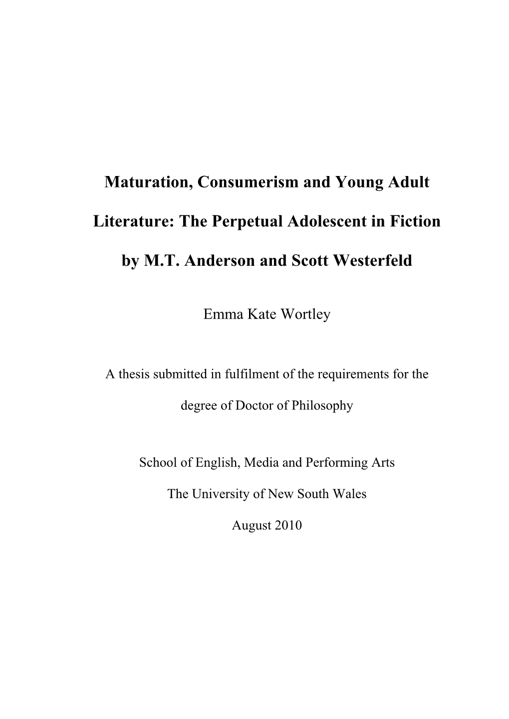 Maturation, Consumerism and Young Adult Literature: the Perpetual Adolescent in Fiction by M.T. Anderson and Scott Westerfeld