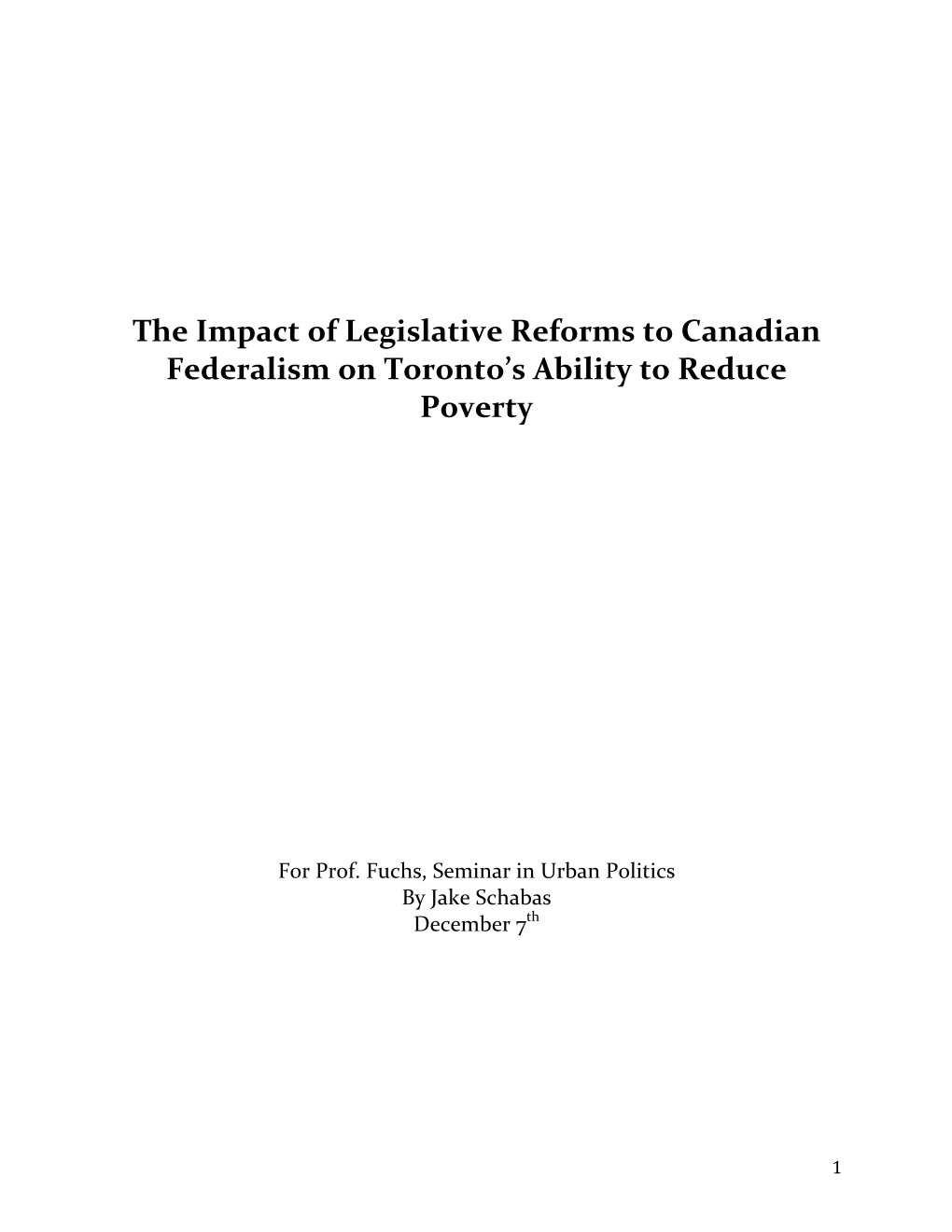 The Impact of Legislative Reforms to Canadian Federalism on Toronto's