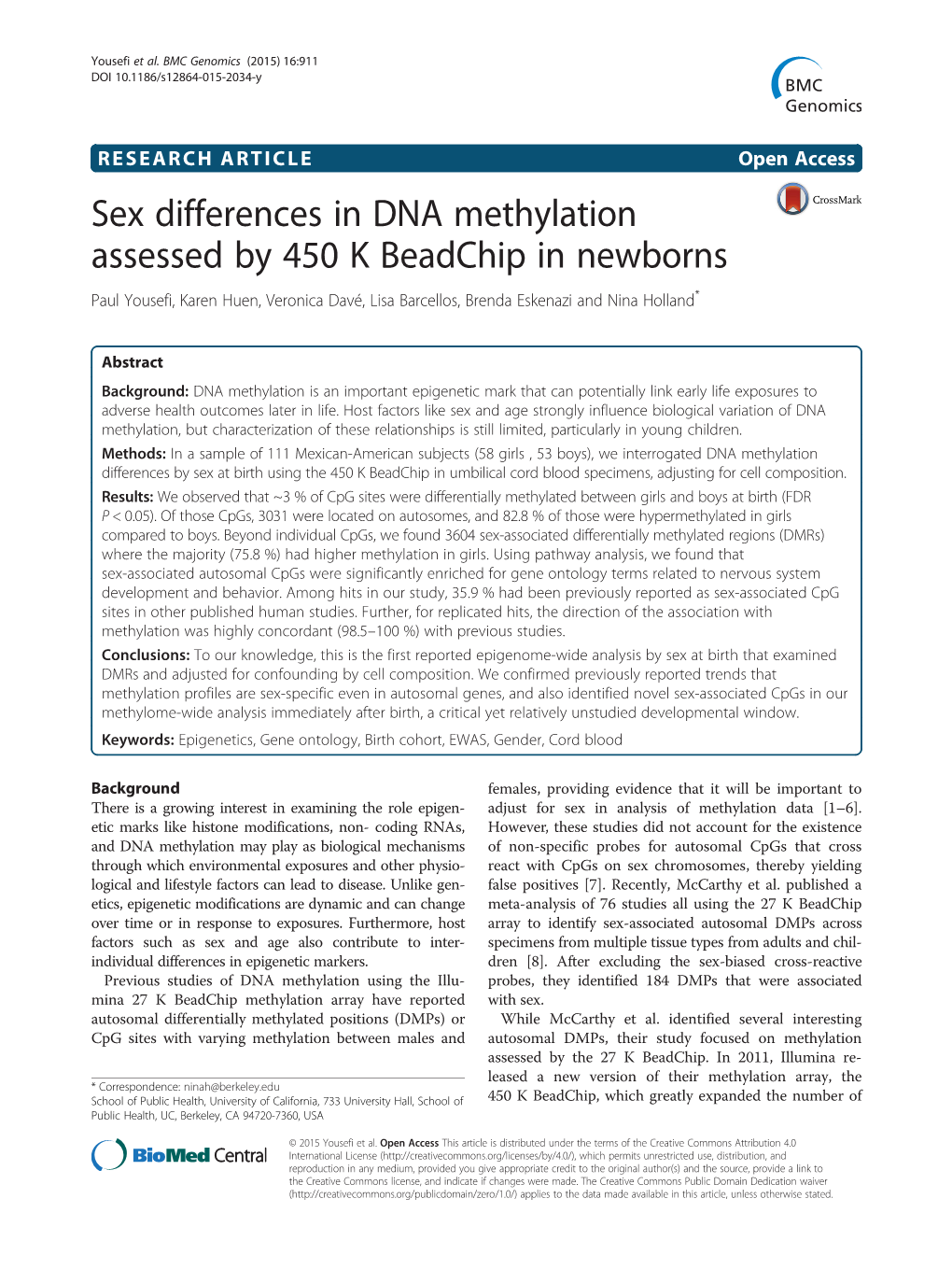 Sex Differences in DNA Methylation Assessed by 450 K Beadchip in Newborns Paul Yousefi, Karen Huen, Veronica Davé, Lisa Barcellos, Brenda Eskenazi and Nina Holland*