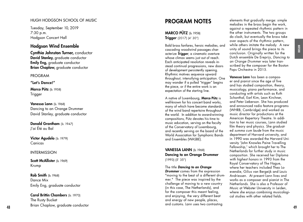 PROGRAM NOTES Elements That Gradually Merge: Simple Melodies in the Brass Begin the Work, Tuesday, September 10, 2019 Against a Repeated Rhythmic Pattern in 7:30 P.M