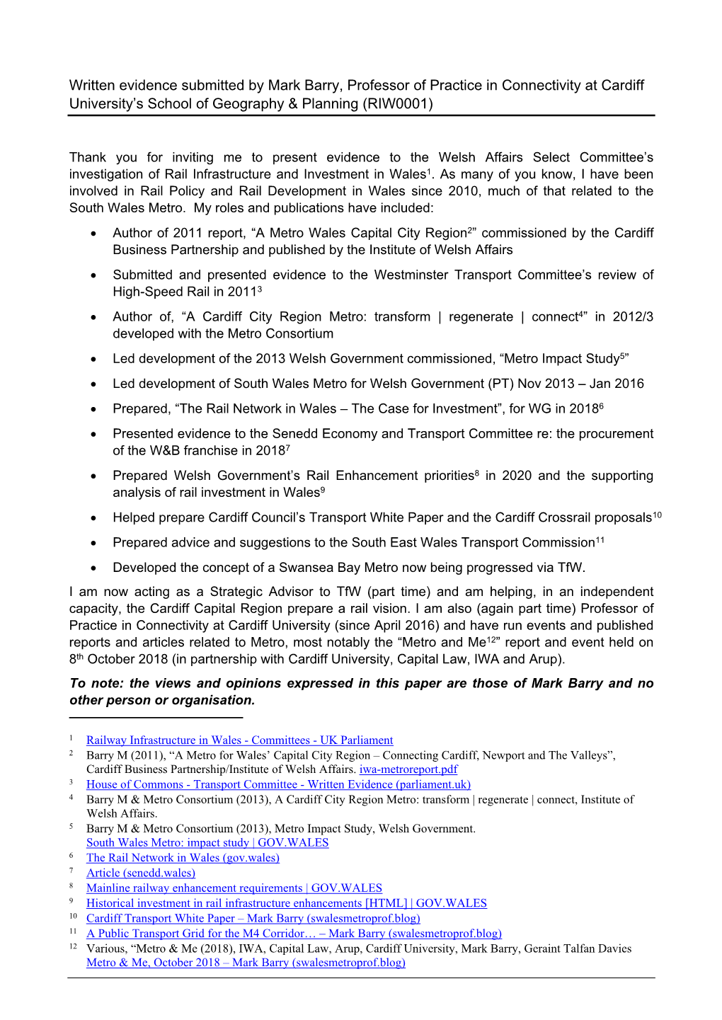 Written Evidence Submitted by Mark Barry, Professor of Practice in Connectivity at Cardiff University’S School of Geography & Planning (RIW0001)