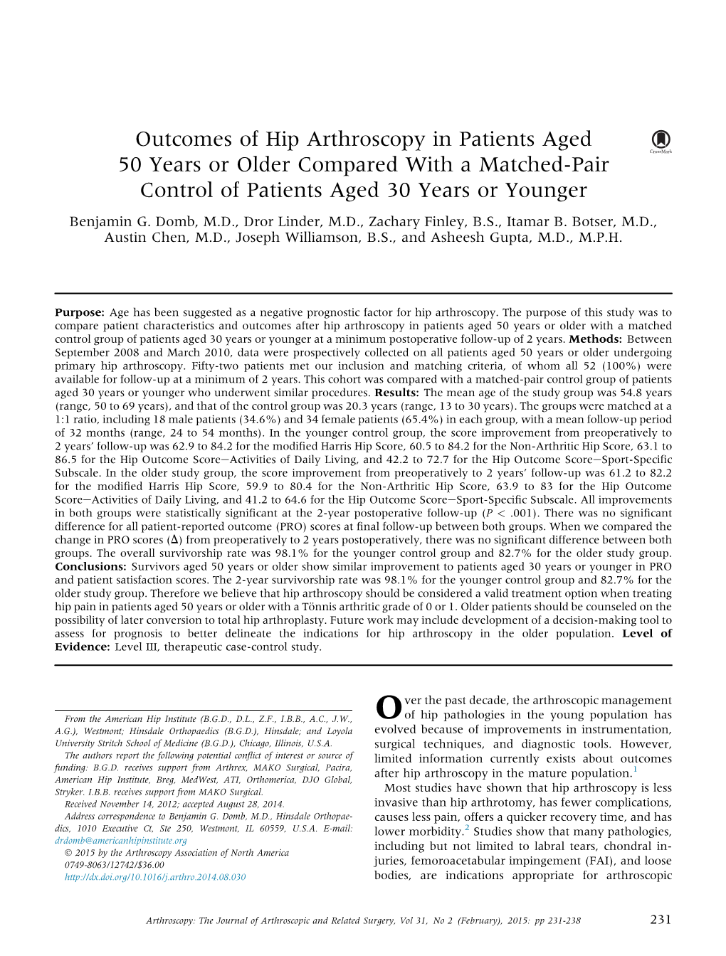 Outcomes of Hip Arthroscopy in Patients Aged 50 Years Or Older Compared with a Matched-Pair Control of Patients Aged 30 Years Or Younger Benjamin G