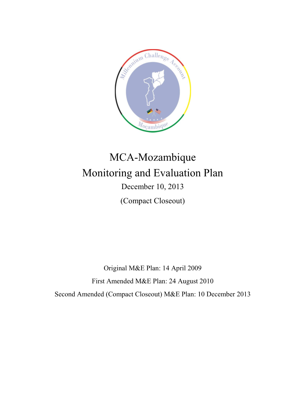 MCA-Mozambique Monitoring and Evaluation Plan December 10, 2013 (Compact Closeout)