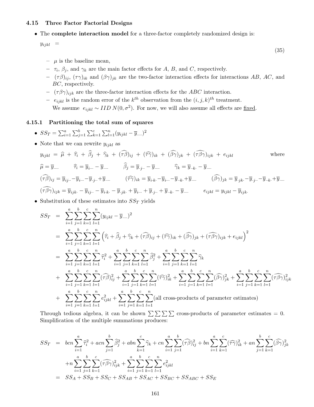 4.15 Three Factor Factorial Designs • the Complete Interaction Model for a Three-Factor Completely Randomized Design Is