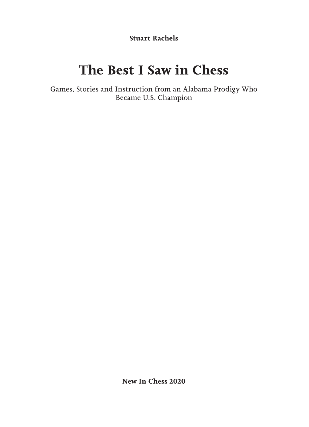 The Best I Saw in Chess